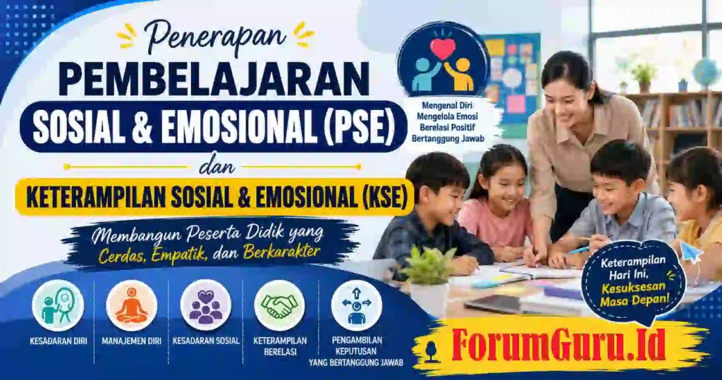 Penerapan Pembelajaran Sosial dan Emosional (PSE) dan KSE di Sekolah