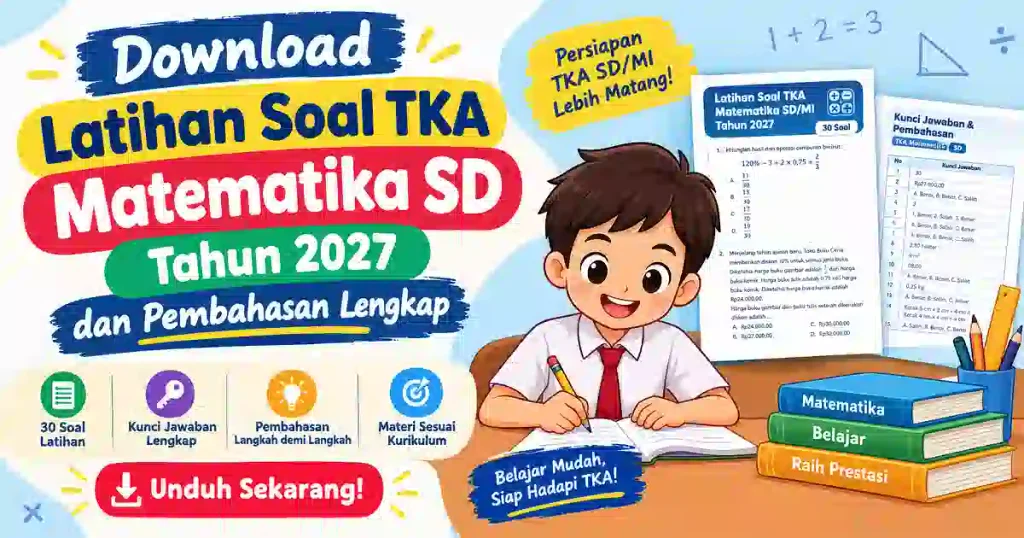 Latihan Soal TKA Matematika SD Tahun 2027 dan Pembahasan
